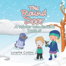 The Round Door : A Winter Wonderland