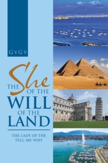 The She of the Will of the Land : The Lady of the Tell-Me-Why