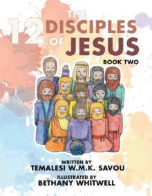 The 12 Disciples of Jesus : Book Two