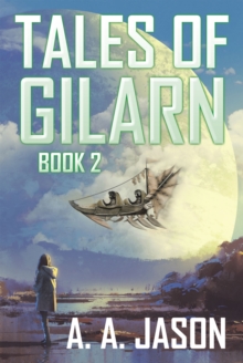 Tales of Gilarn : Book 2