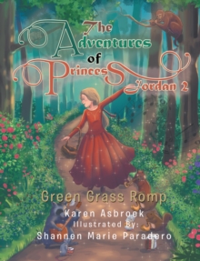 The Adventures of Princess Jordan 2 : Green Grass Romp