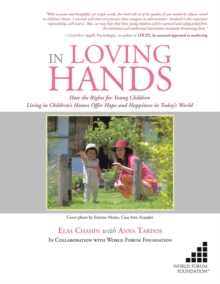 In Loving Hands : How the Rights for Young Children Living in Children'S Homes