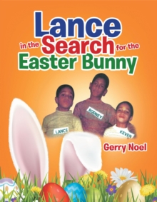 Lance in the Search for the Easter Bunny