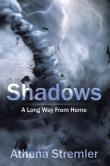 Shadows : A Long Way from Home