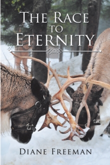 The Race to Eternity : With Eternal Consequences