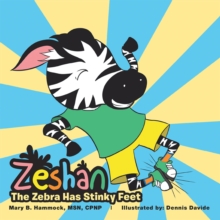 Zeshan : The Zebra Has Stinky Feet