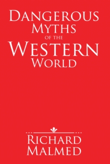 Dangerous Myths of the Western World