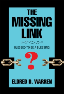 The Missing Link : Blessed to Be a Blessing