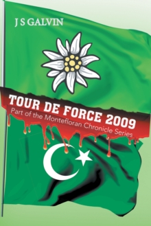 Tour de Force 2009 : Part of the Montefloran Chronicle Series