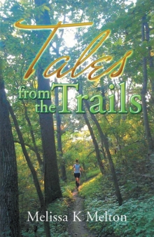 Tales from the Trails