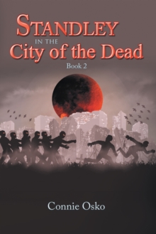 Standley in the City of the Dead : Book 2