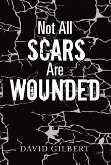 Not All Scars Are Wounded