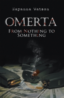 Omerta : From Nothing to Something