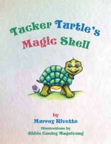 Tucker Turtle'S Magic Shell