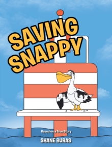 Saving Snappy : Based on a True Story