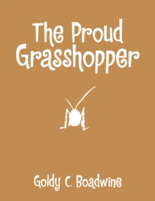 The Proud Grasshopper