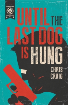 Until the Last Dog Is Hung