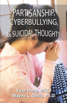 Partisanship, Cyberbullying, & Suicidal Thoughts