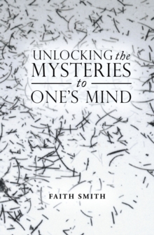 Unlocking the Mysteries to One'S Mind