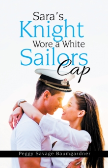 Sara'S Knight Wore a White Sailors Cap