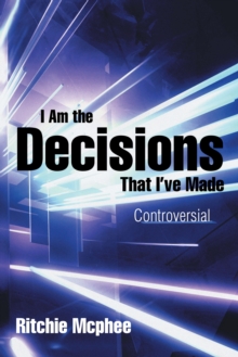 I Am the Decisions That I'Ve Made : Controversial