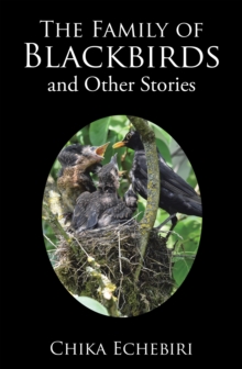 The Family of Blackbirds and Other Stories