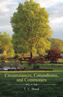 Circumstances, Conundrums, and Commoners