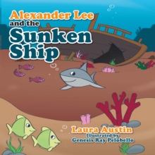 Alexander Lee and the Sunken Ship