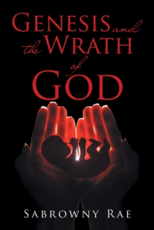 Genesis and the Wrath of God