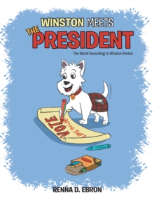 Winston Meets the President : The World According to Winston Parker