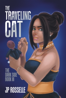 The Traveling Cat : The Dark Side Book Iii