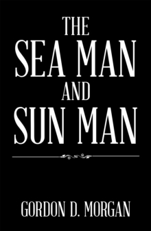 The Sea Man and Sun Man