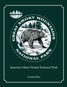 Great Smoky Mountains National Park : America's Most Visited National Park