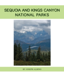 Sequoia and Kings Canyon National Parks