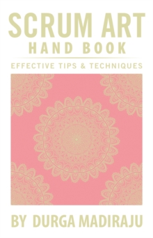 Scrum Art Hand Book : Effective Tips & Techniques