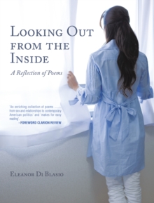 Looking out from the Inside : A Reflection of Poems