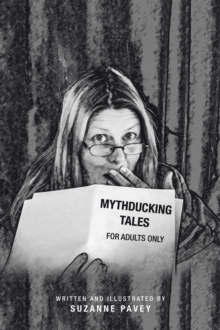 Mythducking Tales : For Adults Only