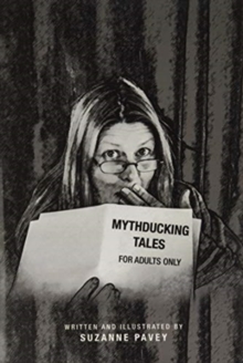 Mythducking Tales : For Adults Only