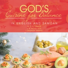 God's Cuisine for Balance : In English and Samoan