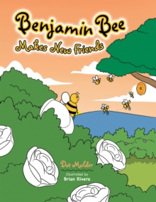 Benjamin Bee Makes New Friends