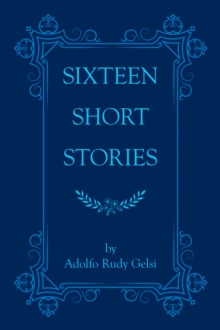 Sixteen Short Stories