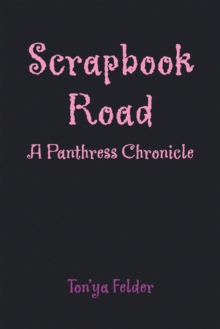 Scrapbook Road : A Panthress Chronicle