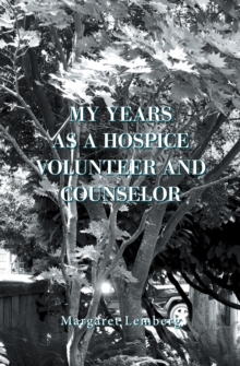 My Years as a Hospice Volunteer and Counselor