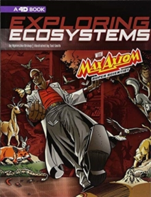 Max Axiom Super Scientist: Exploring Ecosystems A 4D Book, Paperback / softback Book Max Axiom Super Scientist: Exploring Ecosystems A 4D Book, Paperback / softback Book