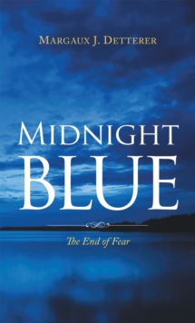 Midnight Blue : The End of Fear