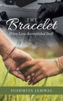 The Bracelet : When Love Accomplished Itself