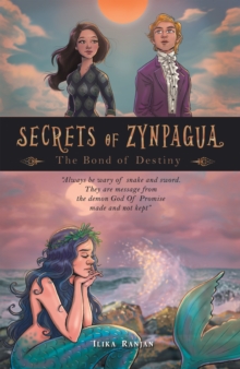 Secrets of Zynpagua:  the Bond of Destiny