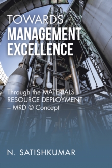 Towards Management Excellence : Through the Materials Resource                 Deployment - Mrd (c) Concept