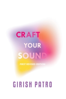 Craft your Sound : First Revised Edition