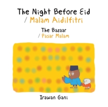 The Night Before Eid / Malam Aidilfitri : The Bazaar / Pasar Malam